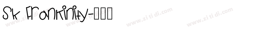SK Frankinity字体转换